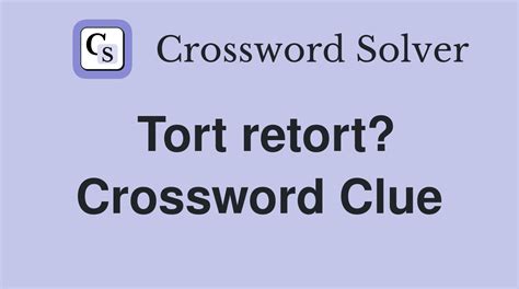 retort crossword clue